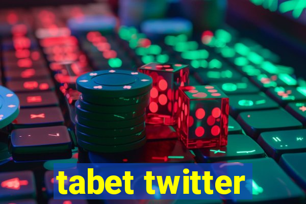 tabet twitter